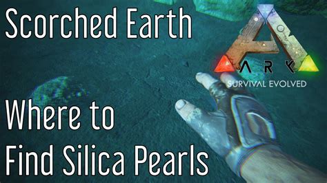 Ark Scorched Earth: Silica Pearls - A Comprehensive Guide