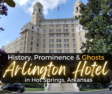 Arlington Hotel: A Haven of History and Healing in Hot Springs, Arkansas