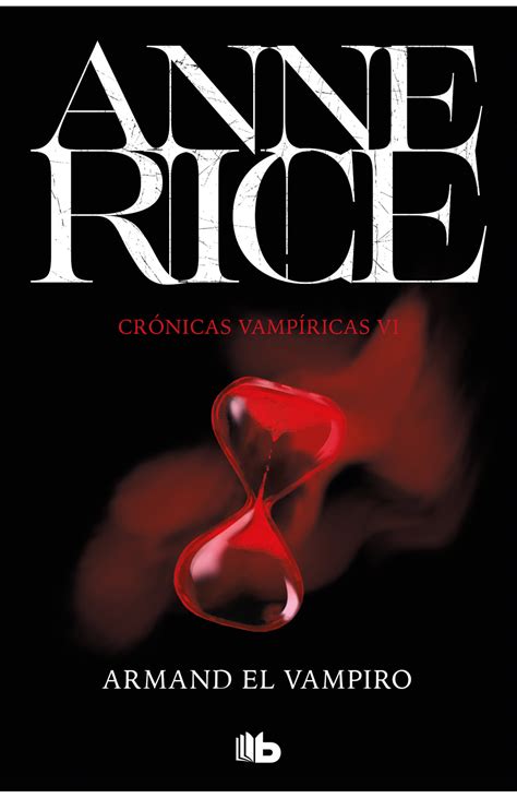Armand el vampiro Cronicas vampiricas VI Cronicas vampiricas The Vampire Chronicles Spanish Edition PDF