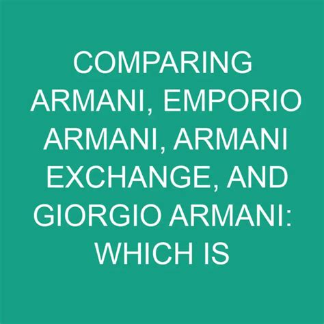 Armani Ferrante 101: The Ultimate Guide to the Italian Luxury Brand