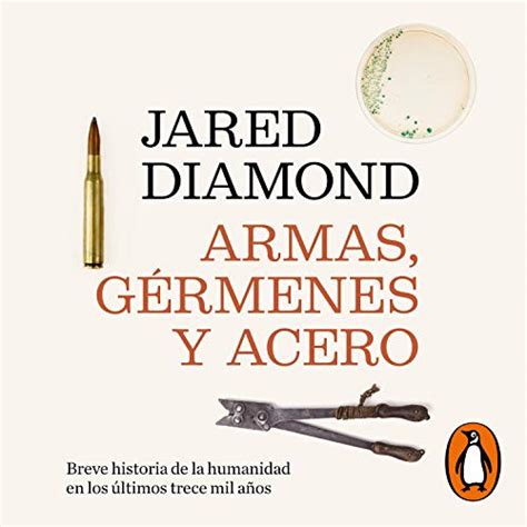 Armas germenes y acero Guns Germs and Steel The Fates of Human Societies Spanish Edition Kindle Editon