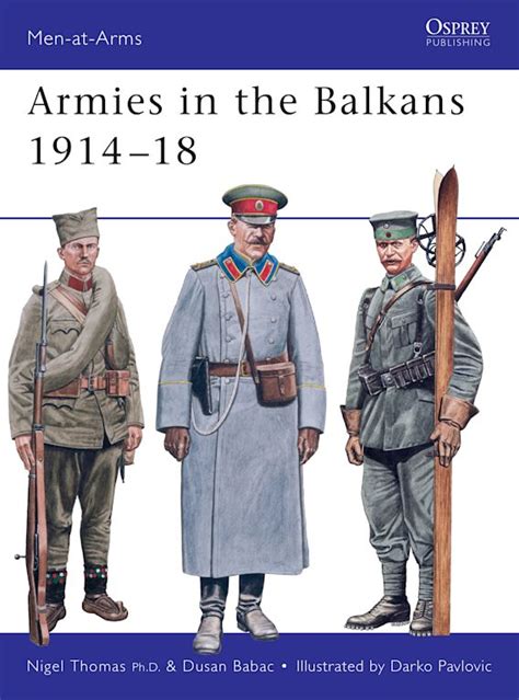 Armies in the Balkans 1914-18 (Men-at-arms) Kindle Editon