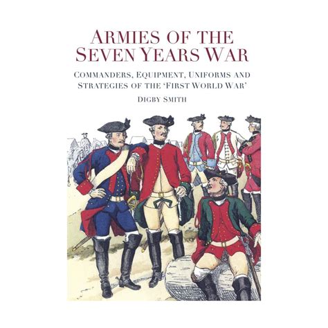 Armies of the Seven Years War Commanders Reader