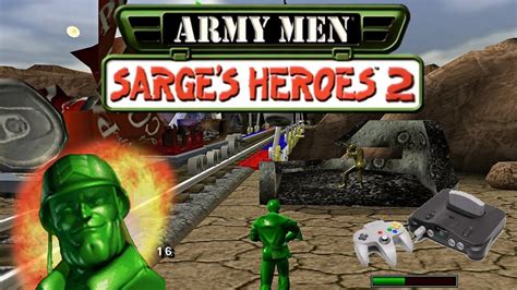 Army Men Sarge's Heroes N64: A Comprehensive Guide to the Ultimate Tan Triumph