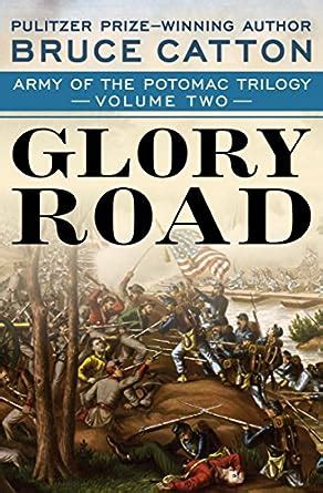 Army Of The Potomac The Glory Road Vol 2 PDF