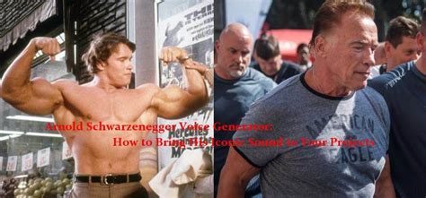 Arnold Schwarzenegger AI Voice Generator: A Comprehensive Guide