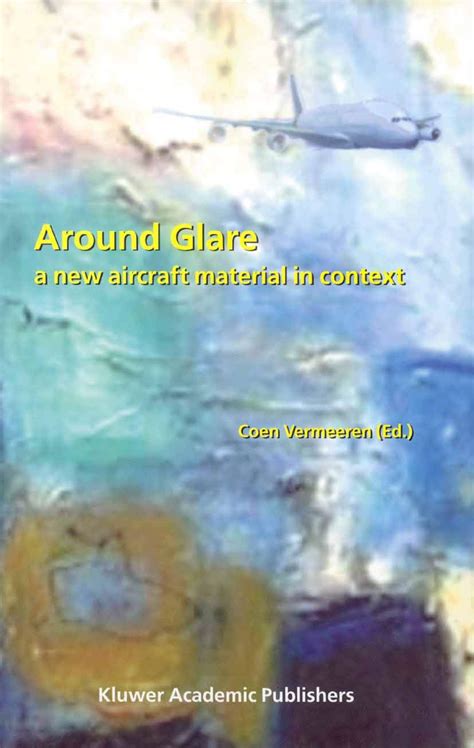 Around Glare A New Aircraft Material in Context 1st Edition PDF