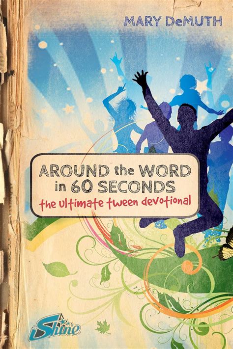 Around the Word in 60 Seconds The Ultimate Tween Devotional Reader