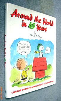 Around the World in 45 Years Charlie Brown s Anniversary Celebration Reader