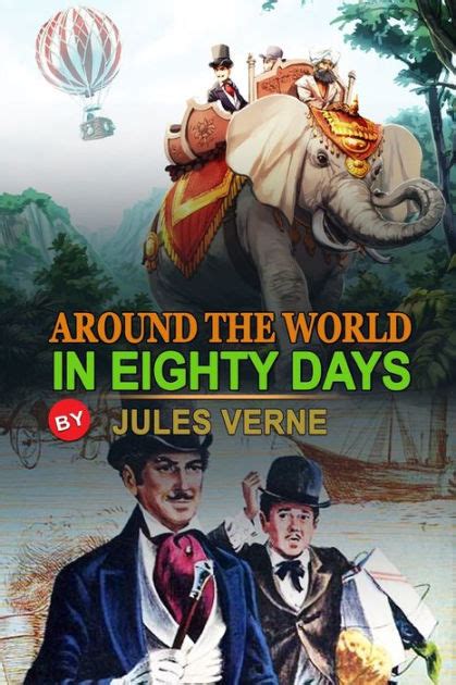 Around the World in 80 Days Illustrated and Annotated Edition