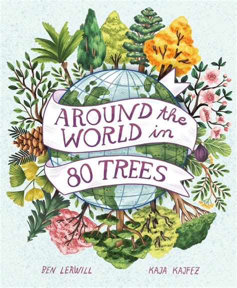 Around the World in 80 Trees Kindle Editon