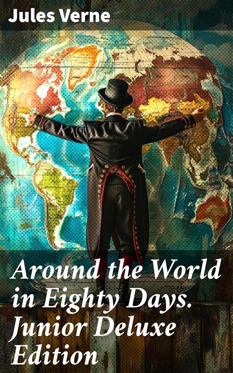 Around the World in Eighty Days Junior Deluxe Edition Kindle Editon