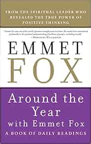 Around the Year with Emmet Fox A Book of Daily Readings Kindle Editon