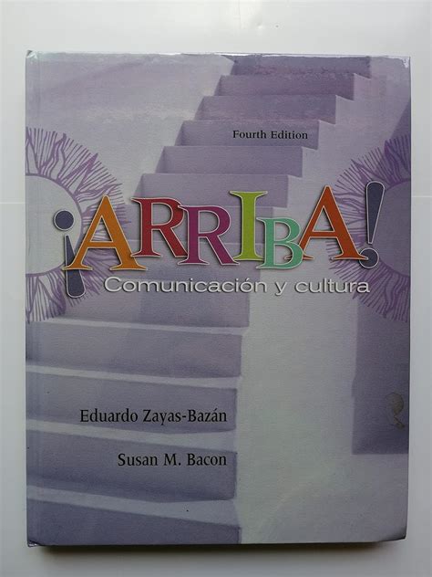 Arriba Comunicacion and Cultura Spanish Edition Doc
