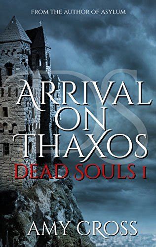 Arrival on Thaxos Dead Souls Kindle Editon