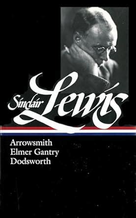 Arrowsmith Elmer Gantry Dodsworth Library of America 133 Kindle Editon