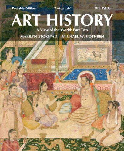 Art History Portable Book 5 A View of the World Part Two Plus MyArtsLab with eText Access Card Package 4th Edition PDF