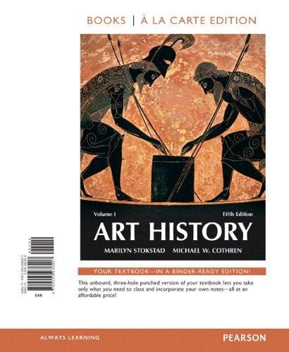 Art History Volume 1 and Volume 2 Books a la Carte Edition REVEL for Art History Volume 1 and Volume 2 Access Card 5th Edition