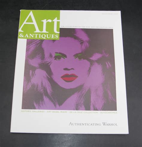 Art and Antiques December 2007 Authenticating Andy Warhol Miami de la Cruz Collection more Reader