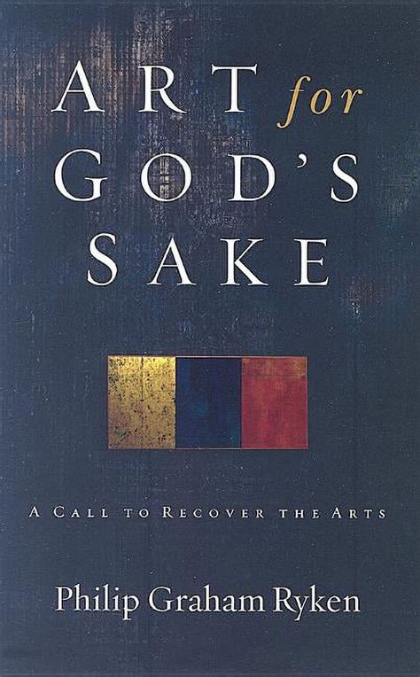 Art for God s Sake A Call to Recover the Arts Kindle Editon