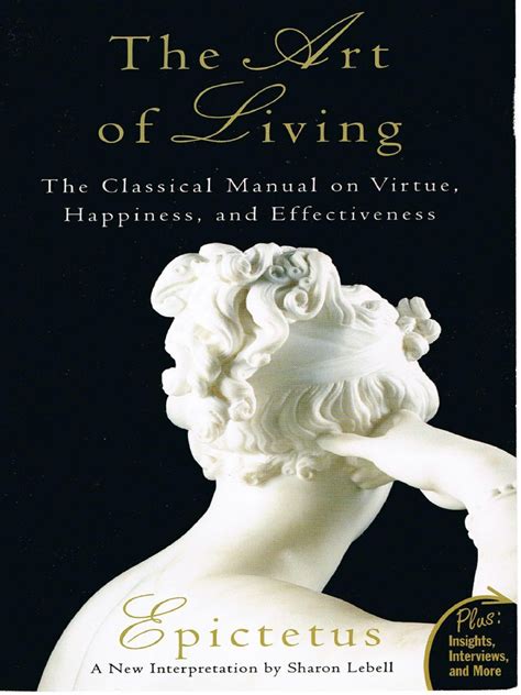 Art of Living The Classical Manual on Virtue Happiness and Effectiveness Kindle Editon