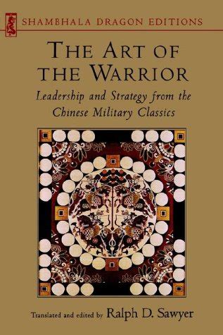 Art of the Warrior Leadership and Strategy from the Chinese Military Classics Shambhala Dragon Editions PDF