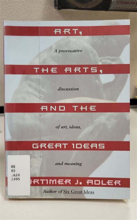 Art the Arts and the Great Ideas Reader