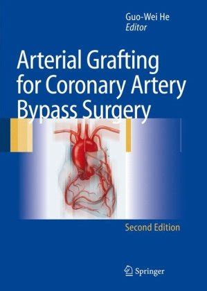 Arterial Grafting for Coronary Artery Bypass Surgery 2nd Edition Reader