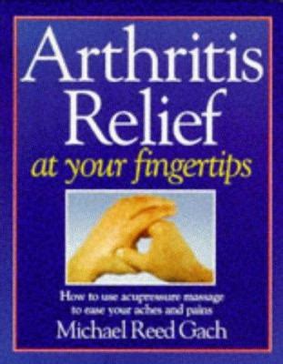 Arthritis Relief at Your Fingertips Reader