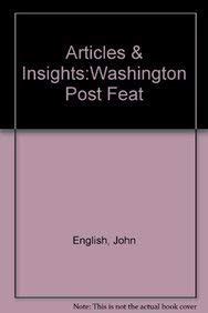 Articles And Insights The Washington Post Feature Writing Companion Reader
