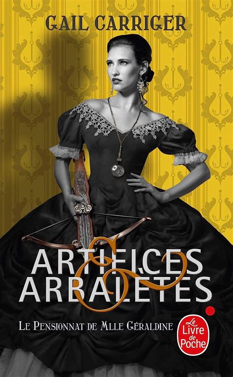 Artifices and Arbalètes Le Pensionnat de Mlle Géraldine French Edition Epub