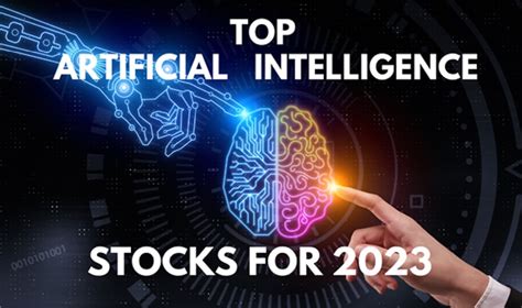 Artificial General Intelligence Stocks: Top 10 to Watch in 2023