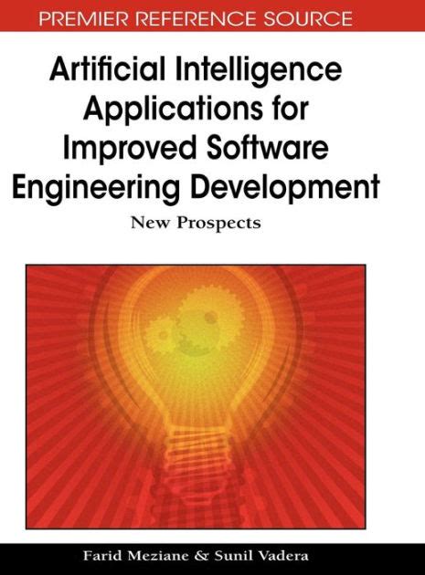 Artificial Intelligence Applications for Improved Software Engineering Development New Prospects Doc