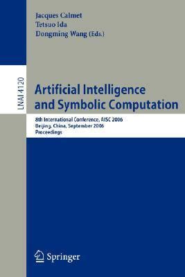 Artificial Intelligence and Symbolic Computation 8th International Conference PDF
