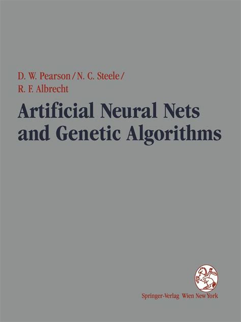 Artificial Neural Nets and Genetic Algorithms Proceedings of the International Conference in Ales, Kindle Editon