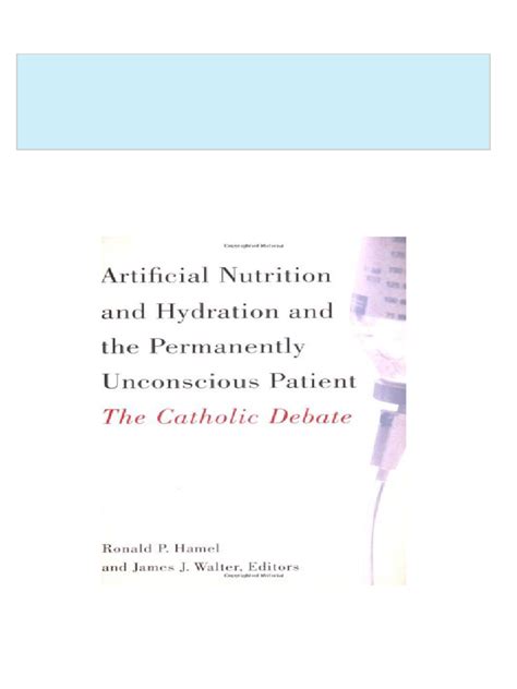 Artificial Nutrition and Hydration The New Catholic Debate 1st Edition Kindle Editon