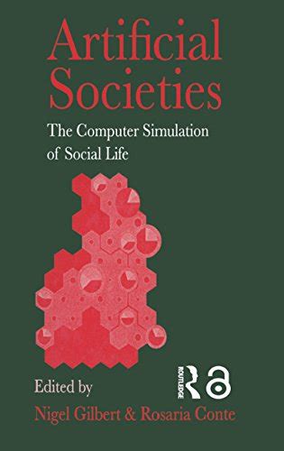 Artificial Societies The Computer Simulation Of Social Life 0 Epub