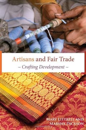 Artisans And Fair Trade: Crafting Development Ebook Doc