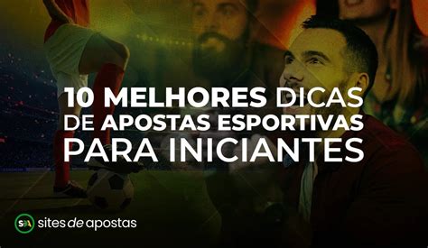 As 7 Melhores Apostas Esportivas para Iniciantes