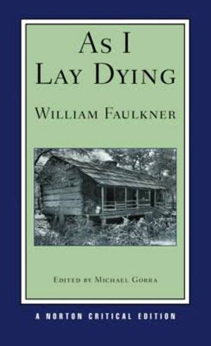 As I Lay Dying (Norton Critical Editions) Kindle Editon