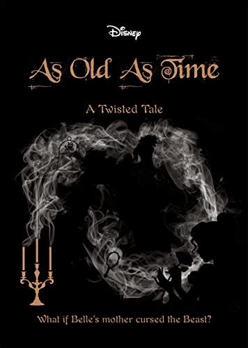 As Old As Time A Twisted Tale Twisted Tale A