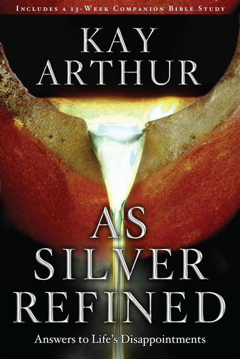 As Silver Refined Answers to Life's Disappointments PDF