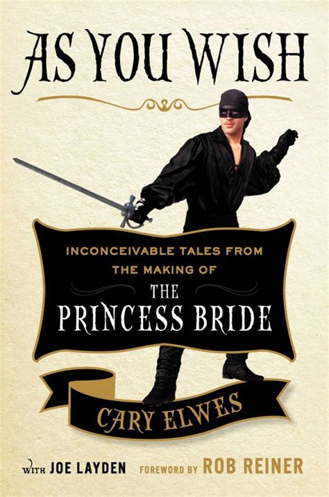 As You Wish Inconceivable Tales from the Making of The Princess Bride Doc