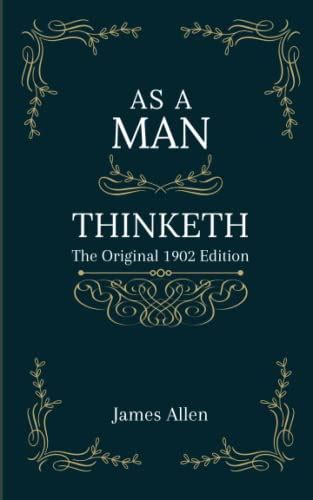 As a Man Thinketh Original 1902 Edition Reader