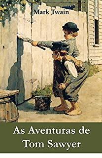 As aventuras de Tom Sawyer Portuguese Edition