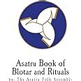 Asatru Book of Blotar and Rituals: by the Asatru Folk Assembly Ebook Doc