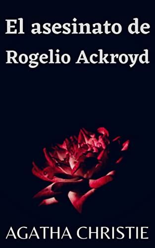 Asesinato de Rogelio Ackroyd El Spanish Edition Reader