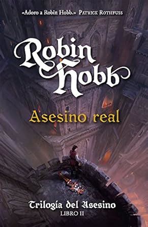 Asesino real Royal Assassin Trilogía Del Asesino the Farseer Trilogy Spanish Edition Reader