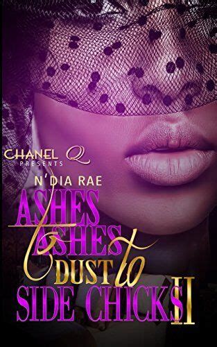 Ashes to Ashes Dust to Side Chicks 2 PDF