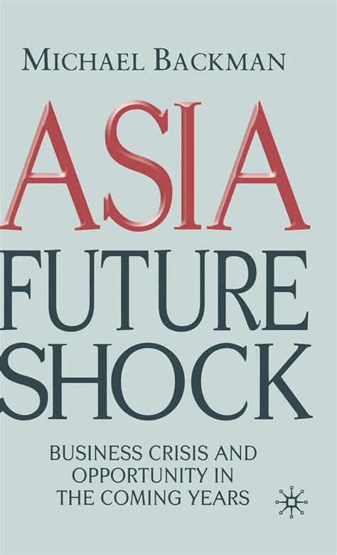 Asia Future Shock: Business Crisis and Opportunity in the Coming Years Epub